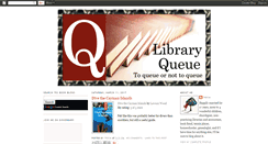 Desktop Screenshot of libraryqueue.blogspot.com