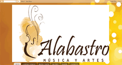 Desktop Screenshot of alabastromusicayartes.blogspot.com