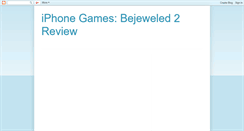 Desktop Screenshot of iphone-games-bejeweled-2-review.blogspot.com