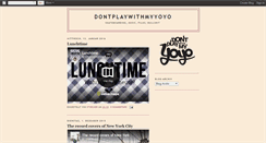 Desktop Screenshot of dontplaywithmyyoyo.blogspot.com