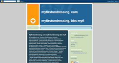 Desktop Screenshot of myfirstundressing-mvhz.blogspot.com
