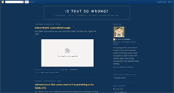 Desktop Screenshot of isthatsowrong.blogspot.com