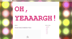 Desktop Screenshot of ohyeaaargh.blogspot.com