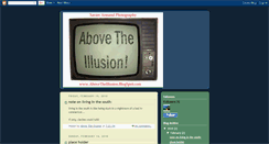 Desktop Screenshot of abovetheillusion.blogspot.com