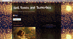 Desktop Screenshot of godrosesandbutterflies.blogspot.com