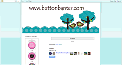 Desktop Screenshot of buttonbanter.blogspot.com