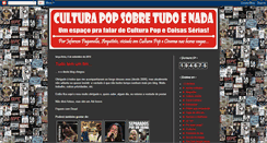 Desktop Screenshot of culturapopsobretudoenada.blogspot.com