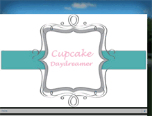 Tablet Screenshot of cupcakedaydreamer.blogspot.com