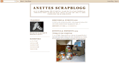 Desktop Screenshot of anettes-scrapblogg.blogspot.com
