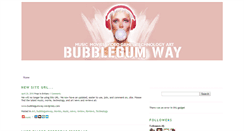 Desktop Screenshot of bubblegumway.blogspot.com