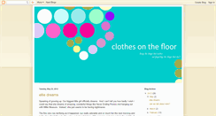 Desktop Screenshot of clothesonthefloor.blogspot.com