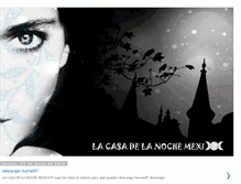 Tablet Screenshot of lacasadelanoche-mx.blogspot.com