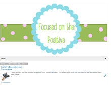 Tablet Screenshot of focusedonthepositive.blogspot.com