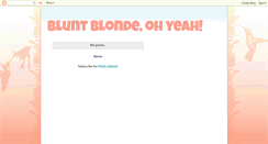 Desktop Screenshot of bluntblondeohyeah.blogspot.com