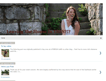 Tablet Screenshot of leavingthehouseinthis.blogspot.com