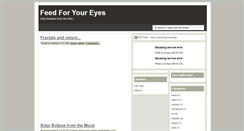 Desktop Screenshot of feed4youreyes.blogspot.com