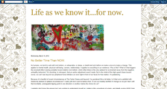 Desktop Screenshot of lifeasweknowitfornow.blogspot.com