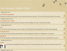 Tablet Screenshot of ouragnosticcatholicchild.blogspot.com