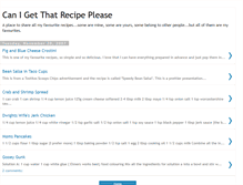 Tablet Screenshot of canigetthatrecipeplease.blogspot.com