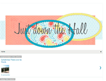 Tablet Screenshot of justdownthehall.blogspot.com