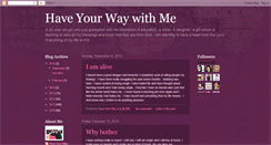 Desktop Screenshot of haveyourwaywithme.blogspot.com