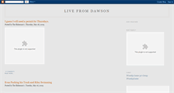 Desktop Screenshot of livefromdawson.blogspot.com