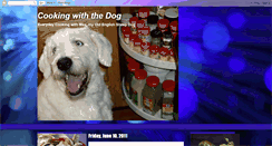 Desktop Screenshot of cookingwiththedog.blogspot.com