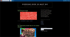 Desktop Screenshot of everyoneover30mustdie.blogspot.com