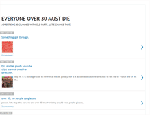 Tablet Screenshot of everyoneover30mustdie.blogspot.com