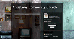 Desktop Screenshot of christwaychurch.blogspot.com