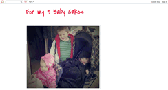 Desktop Screenshot of formy3babycakes.blogspot.com