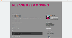 Desktop Screenshot of pleasekeepmoving.blogspot.com