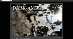 Desktop Screenshot of ambient-dark.blogspot.com