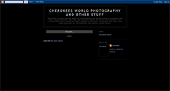 Desktop Screenshot of cherokeesworldphotography.blogspot.com