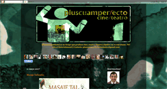 Desktop Screenshot of pluscuamperfectocineteatro.blogspot.com