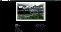 Desktop Screenshot of gracetofollow.blogspot.com