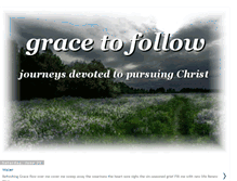 Tablet Screenshot of gracetofollow.blogspot.com