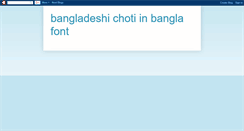 Desktop Screenshot of bangladeshi-choti-in-bangla-font.blogspot.com