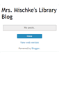 Mobile Screenshot of mrsmischkeslibraryfun.blogspot.com
