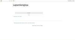 Desktop Screenshot of lapsenkengissa.blogspot.com