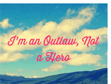 Tablet Screenshot of outlawnotahero.blogspot.com