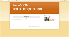 Desktop Screenshot of claim-5000-creditss.blogspot.com