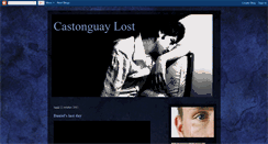 Desktop Screenshot of castonguaylost.blogspot.com