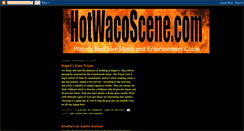 Desktop Screenshot of hotwacoscene.blogspot.com