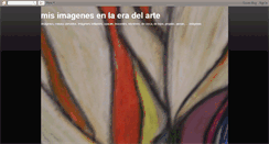 Desktop Screenshot of misimagenesenlaeradelarte.blogspot.com