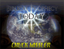 Tablet Screenshot of biblicalprophecytodaychuckmissler.blogspot.com