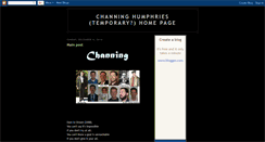 Desktop Screenshot of channinghumphries.blogspot.com