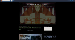 Desktop Screenshot of merelyacollector.blogspot.com