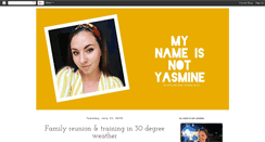 Desktop Screenshot of mynameisnotyasmine.blogspot.com