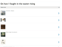 Tablet Screenshot of on-how-i-fought-in-the-easter-rising.blogspot.com